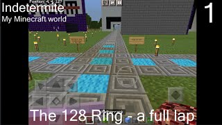 A Lap Of The 128 Ring - My Minecraft World 1