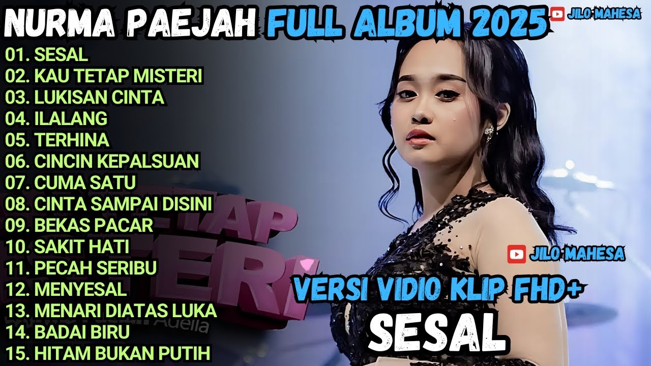 SESAL - KAU TETAP MISTERI - ILALANG - FULL ALBUM NURMA PAEJAH ADELLA TERBARU 2025