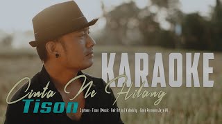 KARAOKE : Tison - Cinta Ne Hilang