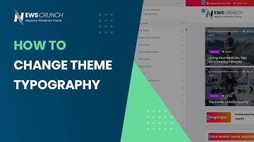 How to change Newscrunch PRO WordPress Theme Typography