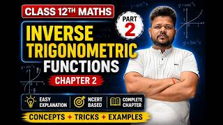 Class 12 Maths Chapter 2.1 | Inverse Trigonometric Functions One Shot | NCERT Full Chapter 2026