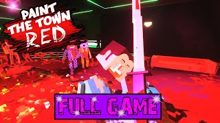 Paint the Town Red - Full Game 2024 [PC 60FPS]