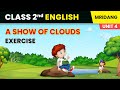 A Show of Clouds - Exercise | Life Around Us | Class 2nd English Mridang