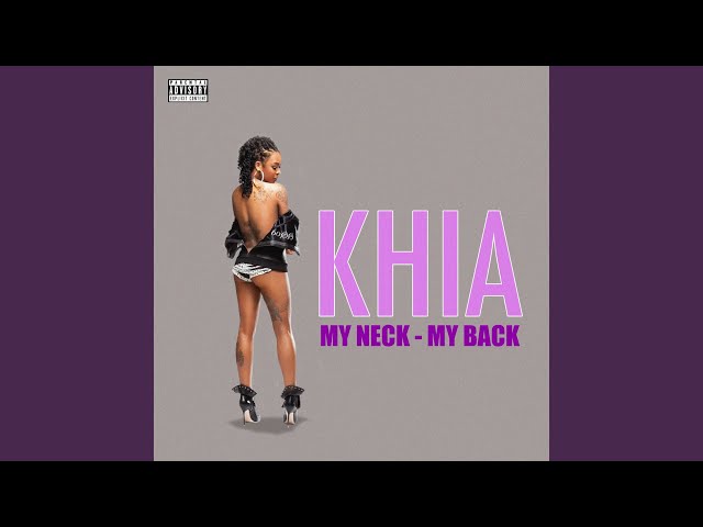 Khia - My Neck, My Back