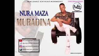 MURADINA LATEST HAUSA MUSIC2021, BY NURA MAZA. Hausa5Tv.