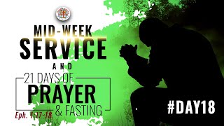 MID WEEK SERVICE AND 21 DAYS OF PRAYERS AND FASTING |  DAY 18 | 22 JULY 2021 | PASTOR JESSE JONATHAN