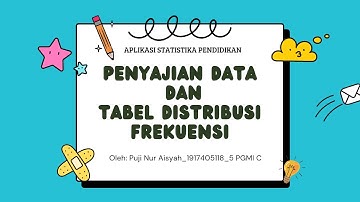 APLIKASI STATISTIKA PENDIDIKAN || Penyajian Data dan Tabel Distribusi Frekuensi menggunakan SPSS