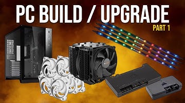 PC Upgrade / Build part 1. Case, cpu cooler, fans etc... "No talking"