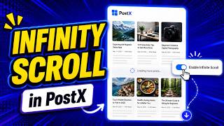New PostX Infinity Scroll for WordPress — No More “Load More”