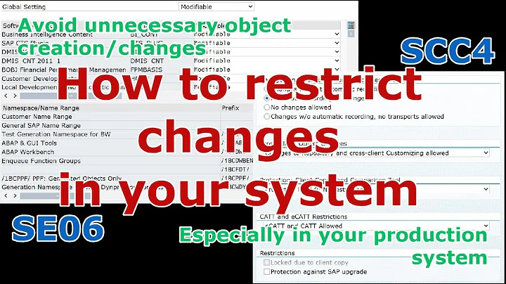 How to restrict changes in your SAP system. Transaction SE06 and SCC4.