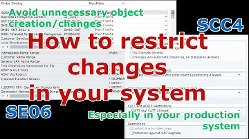 How to restrict changes in your SAP system. Transaction SE06 and SCC4.
