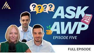 Ask AWP Episode 5: Cash, Catch-Up Contributions, Midterms & the National Debt