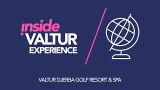 Inside Valtur Experience - Valtur Djerba Golf Resort & SPA