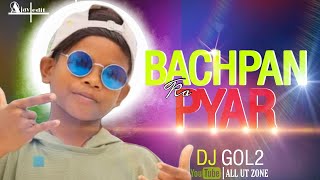 Bachpan Ka Pyar | Sahdev Dirdo | Dandiya Remix | Dj Gol2