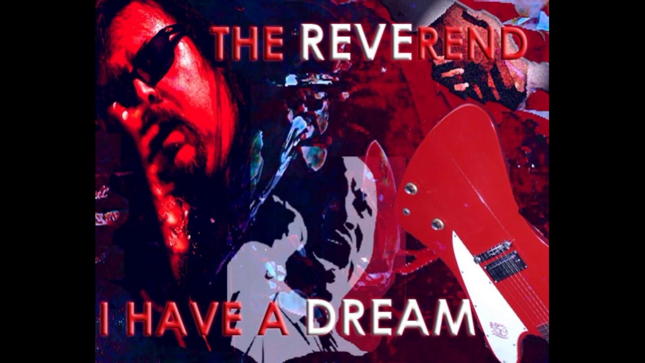 The REVEREND I have a dream "fight for your rights" 2007