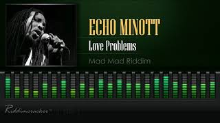 Echo Minott - Love Problems (Mad Mad Riddim) [HD]