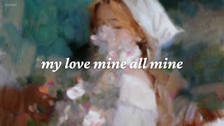 my love mine all mine - mitski lyrics//vietsub