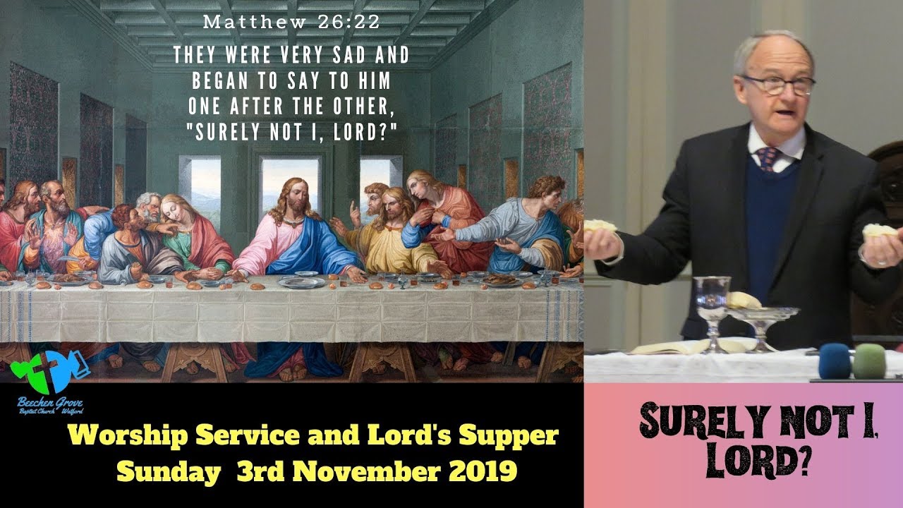 Worship Service Lords Supper 3rd of November 2019 - Beechen Grove ...
