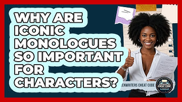 Why Are Iconic Monologues So Important For Characters? - Screenwriter