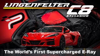 World's First Supercharged ERay! 730+ WHP #Lingenfelter Supercharged Hybrid AWD C8 Corvette!