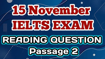 15 November 2025 IELTS Reading Test | Real Exam Reading Passage Answers & Explanation | IELTS 2025