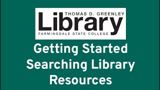 Getting Started Searching Library Resources