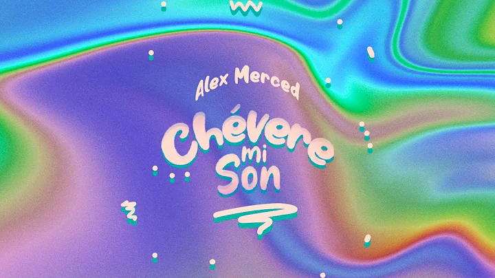 Chvere Mi Son - Alex Merced