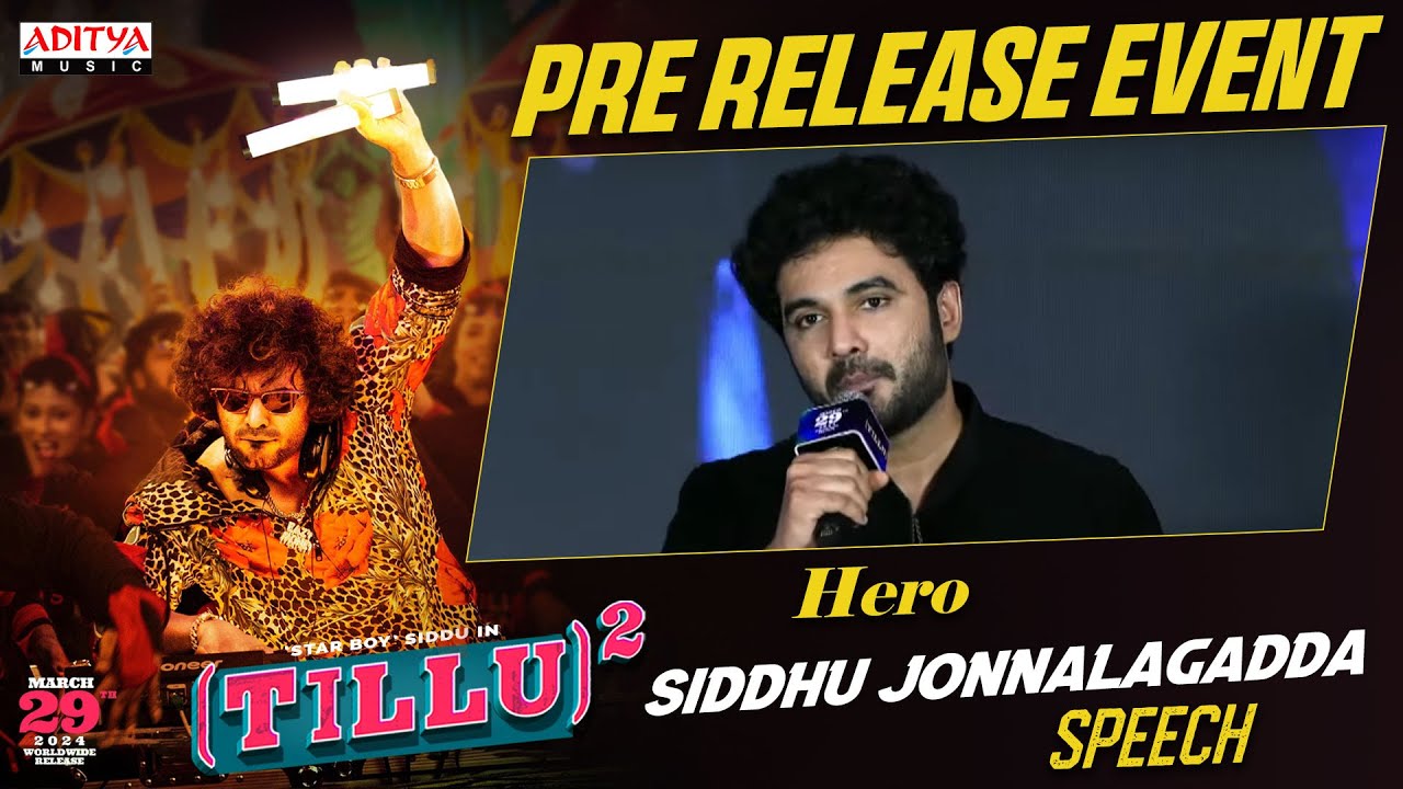 Hero Siddu Jonnalagadda Speech  Tillu Square Pre Release Event Anupama Parameswaran   Mallik Ram