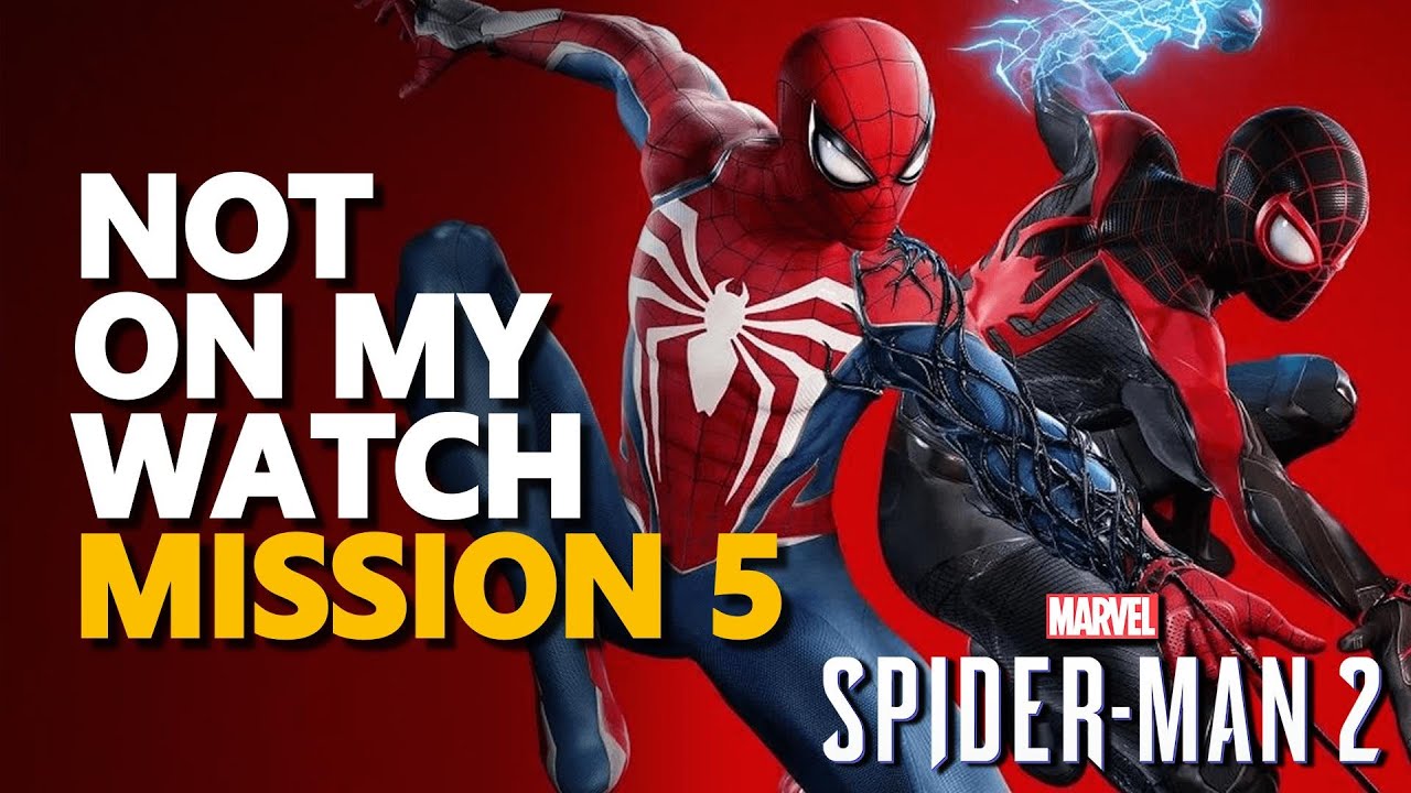 Not on My Watch Spider Man 2 Mission 5