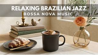 Relaxing Bossa Nova Jazz - Soft Instrumental Music for Study &amp; Reading