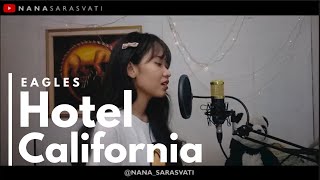 Hotel california - eagles | cover by nana sarasvati