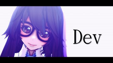 【MMD x FRIEND】 Dev