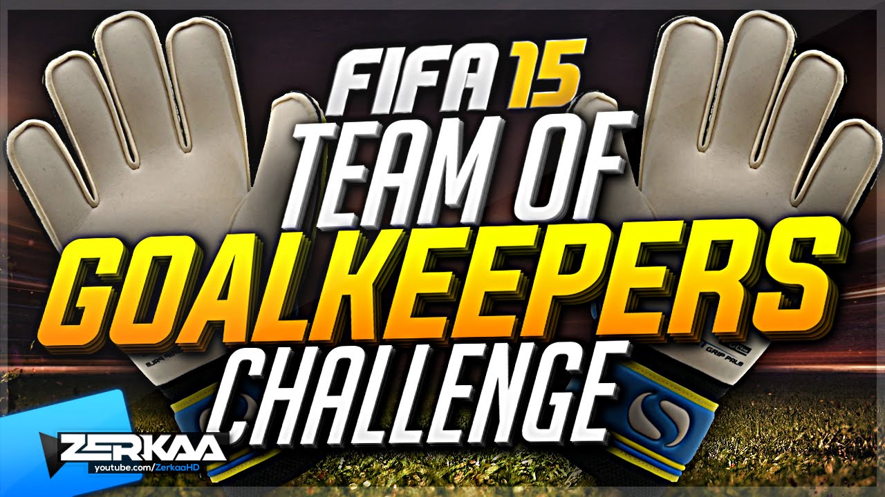 TEAM OF GOALKEEPERS CHALLENGE | FIFA 15 ULTIMATE TEAM