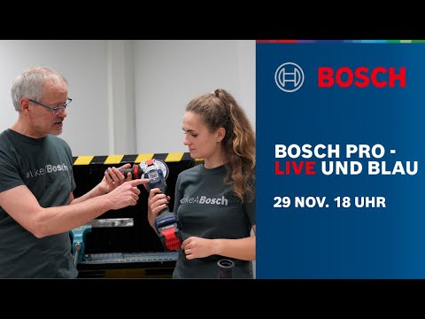 BOSCH PRO - Live und Blau: Der Feierabendstream für Handwerker | Akku-Winkelschleifer und X-LOCK