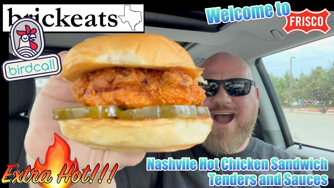 First Time Eating Birdcall Tenders, Nashville Extra Hot Sandwich and