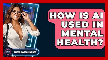 How Is AI Used In Mental Health? - Emerging Tech Insider