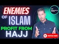 How islams enemies profit from hajj exposed