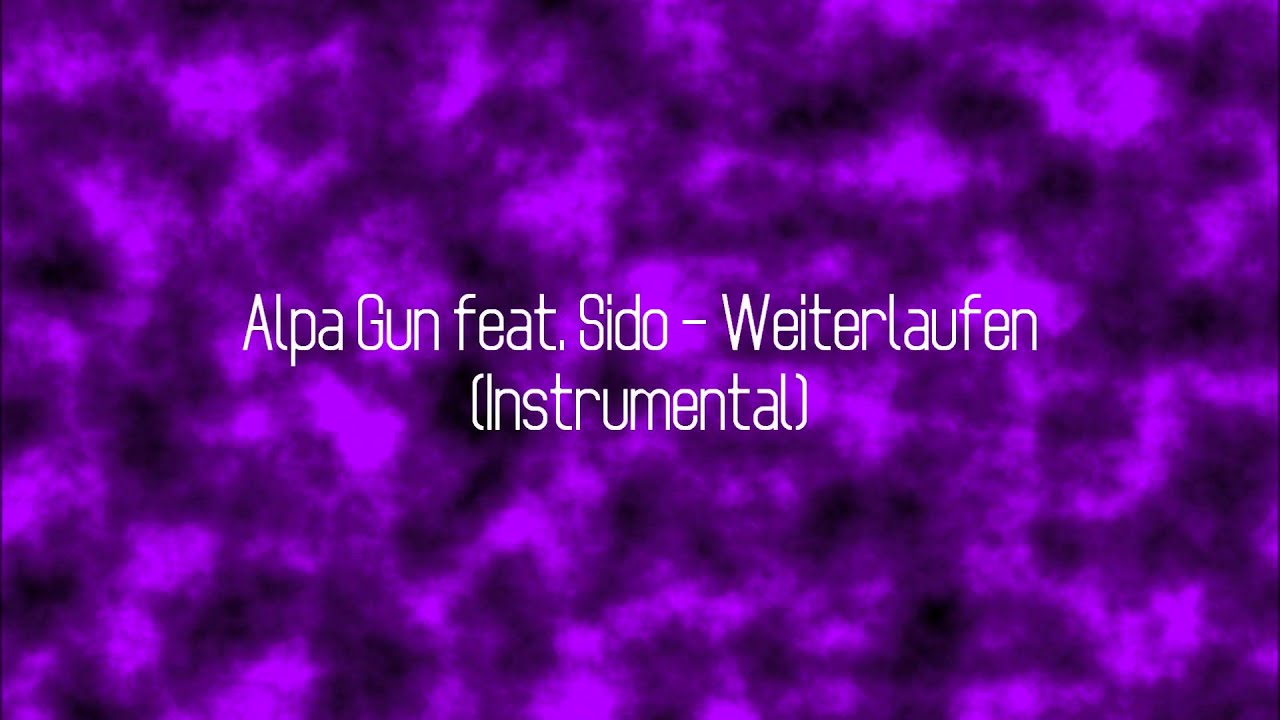 alpa gun weiterlaufen alpa gun weiterlaufen