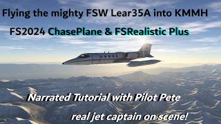 Flying The Mighty Fsw Lear35A Into Kmmh Fs024 Chaseplane Fsrealistic Plus Enhanced