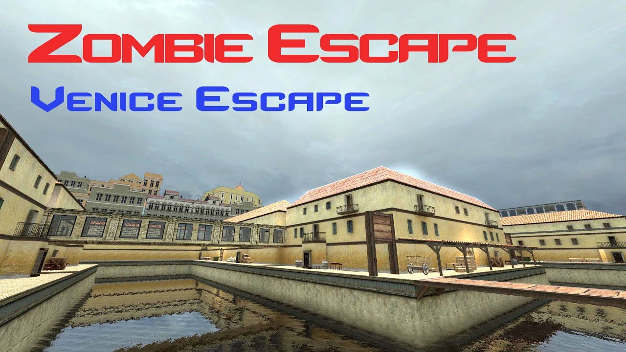 CSS: Zombie Escape - ZE_Venice_Escape_b1 (1080p) - YouTube