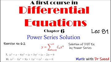 Differential Equations || Lec 81 || Ex: 6.2: Q 3, 7, 11 || Series Solution of Differential Equation