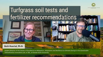 Soil test calibration and interpretation for turfgrass with Beth Guertal
