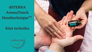 AromaTouch Kézi Technika bemutatás (magyar felirat) - AromaTouch Handtechnique Demonstration