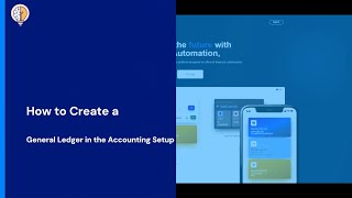 How to Create a General Ledger in Accounting Setup | Step-by-Step Tutorial