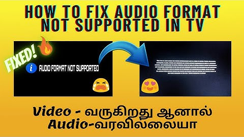 video-வருகிறது ஆனால் audio-வரவில்லையா || how to fix audio format not supported in tamil || ET tech