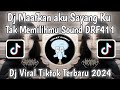 DJ FUNKOT MAAFKAN AKU SAYANG KU TAK MEMILIHMU SOUND DRF411| DJ CINTA TAK DIRESTUI VIRAL TIK TOK 2024