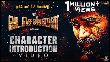VADACHENNAI - Character Introduction | Dhanush | Vetri Maaran | Santhosh Narayanan