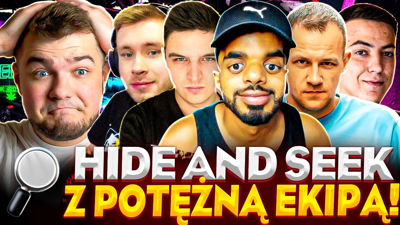 HIDE AND SEEK Z WIELKĄ EKIPĄ!