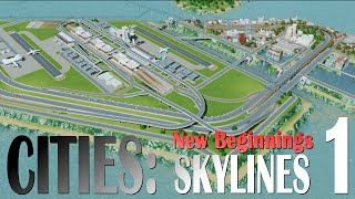 Cities: Skylines, EP1 - New Beginnings