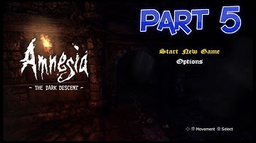 Amnesia collection dark descent walkthrough part 5